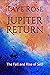 Jupiter Return - Special Color Edition: The Fall and Rise of Self