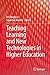 Teaching Learning and New Technologies in Higher Education