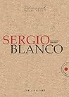 Sergio Blanco: Ficciones (2000-2011) Sergio Blanco: Ficciones (2000-2011)
