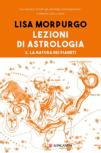 Lezioni di astrologia II: La natura dei pianeti (Italian Edition)
