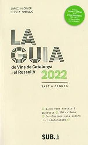 LA GUIA DE VINS DE CATALUNYA I EL ROSSELL� 2022 (Perfect Paperback)