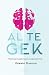 Al te gek: psychose tussen ...