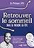 Retrouver le sommeil sans s...