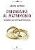 PREPARARSE AL MATRIMONIO by Arturo Cattaneo PREPARARSE AL MATRIMONIO by Arturo Cattaneo