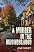 A Murder in the Neighborhood