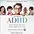 ADHD: What Every Parent Needs to Know