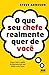 O que seu chefe realmente quer de você by Steve Arneson