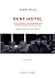 BEAT HOTEL - A.GINSBERG, W.BURROUGHS & G.CORSO A PARIS