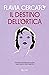 Il destino dell'ortica (Italian Edition)