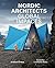 Nordic Architects - Global Impacts by David Sokol
