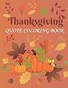 Thanksgiving Quotes Coloring Book For Adults