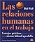 Las relaciones humanas en e...