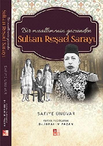 Bir Muallimenin Gözünden Sultan Resad Sarayi (Paperback)