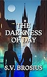 The Darkness of Day
