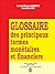 Glossaire des principaux termes monétaires et financiers (Alt... by Demba Moussa Dembélé