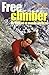 Free climber: mi vida en el...
