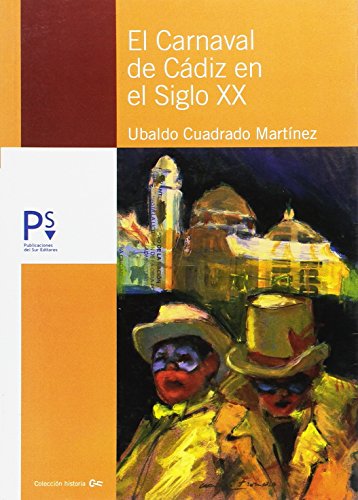 El carnaval de Cádiz, siglo XX (Paperback)