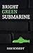 Bright Green Submarine