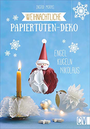 Weihnachtliche Papiertüten-Deko: Engel, Kugeln, Nikolaus (Perfect Paperback)