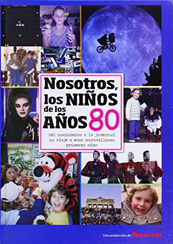 Nosotros, los niños de los años 80 (Hardcover)