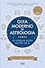 Guia Moderno de Astrologia (Portuguese Edition)