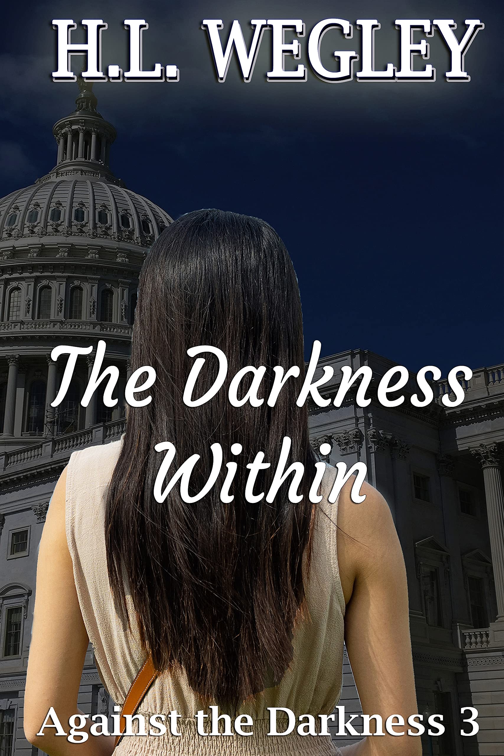 The Darkness Within (Against the Darkness #3)