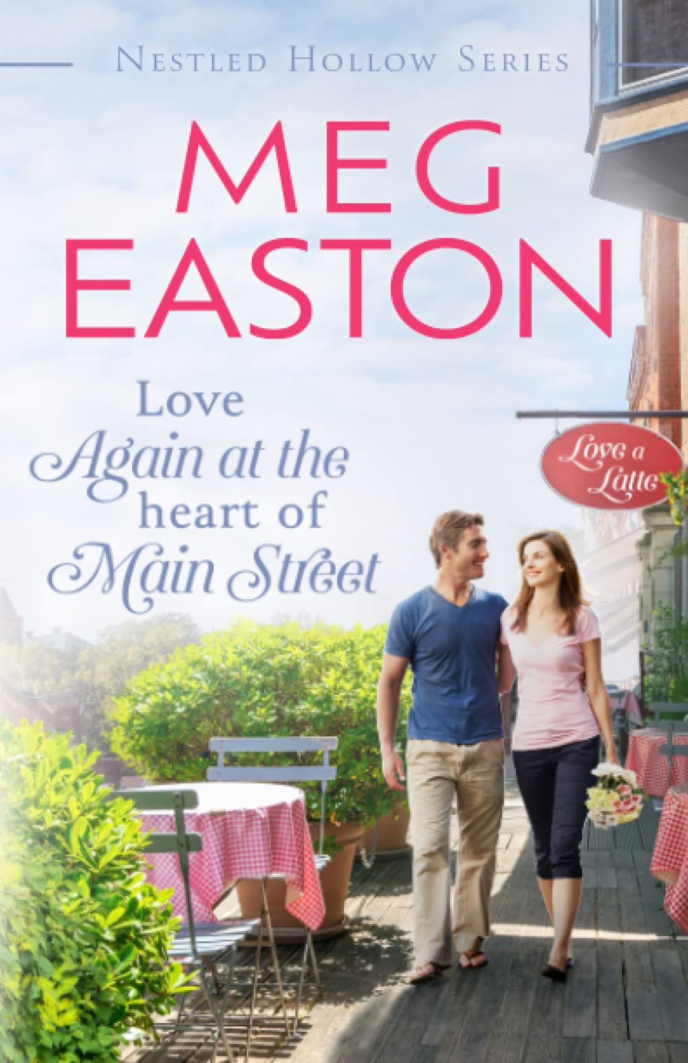 Love Again at the Heart of Main Street (A Nestled Hollow Romance)