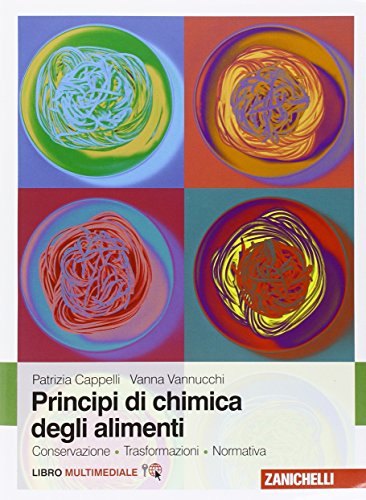 Principi di chimica degli alimenti. Conservazione, trasformazioni, normativa (Paperback)