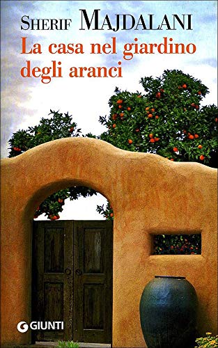La casa nel giardino degli aranci (Perfect Paperback)