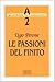 Le passioni del finito by Ugo Perone