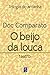 O Beijo Da Louca - Trilogia Do Amanhã (Portuguese Edition)
