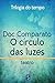 O Círculo Das Luzes - Trilo...