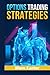 OPTIONS TRADING STRATEGIES by Marc Carter