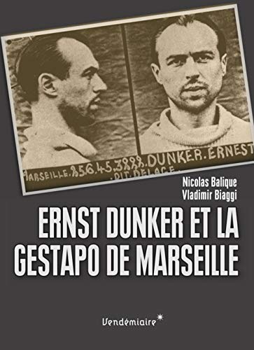 Ernst Dunker Et La Gestapo De Marseille (Paperback)