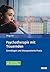 Psychotherapie mit Trauernden: Grundlagen und therapeutische Praxis. Mit E-Book inside und Arbeitsmaterial