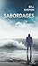 Sabordages (French Edition)
