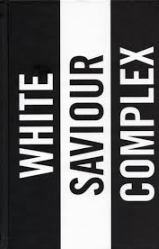 White Saviour Complex