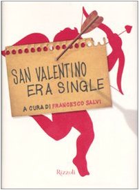San Valentino era single (Hardcover)