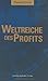 Weltreiche des Profits  by Daniel Litvin