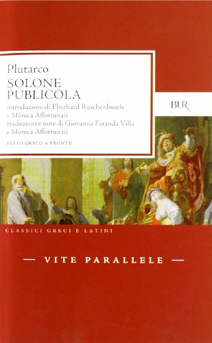 Vite parallele. Solone e Publicola. Testo greco a fronte (Paperback)