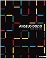 Angelo Dozio: Opere 1959-2009