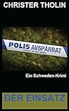 Der Einsatz: Ein Schweden-Krimi (Die Stockholm Detektive) (German Edition)