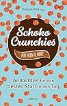 Schoko-Crunchies ...
