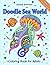 Doodle Sea World Coloring B...