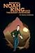 Magical Noah King and the D...
