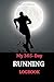 My 365 Day Running Logbook:...