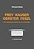 Frey Kauser Gerster Feszl: ...