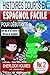 Histoires Courts en Espagnol Facile pour Débutants by ESLC Books
