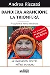 Bandiera arancione la trionferà (Le storie) (Italian Edition)