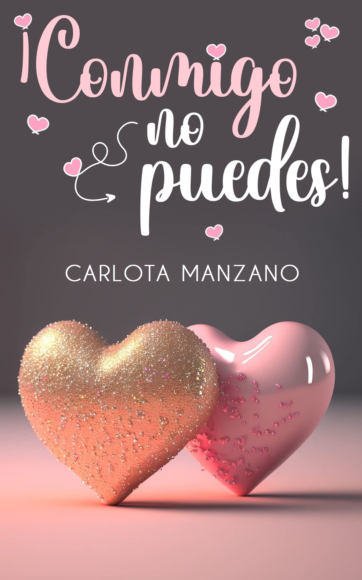 ¡Conmigo no puedes! (Spanish Edition)